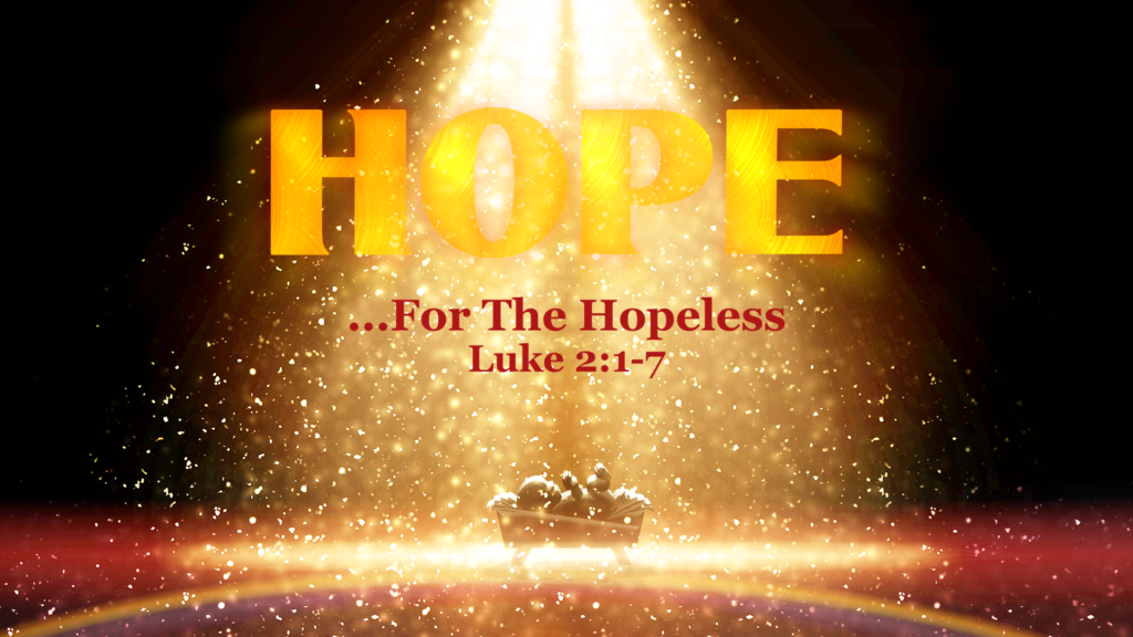 HOPE...For The Hopeless El Camino Baptist Church