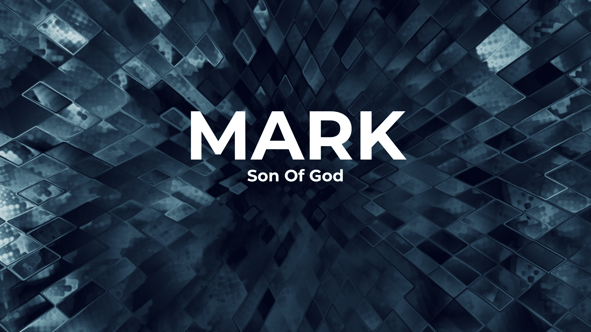 Mark: Son Of God