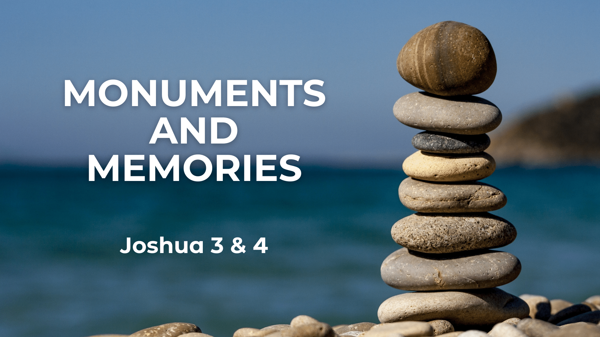 Monuments & Memories