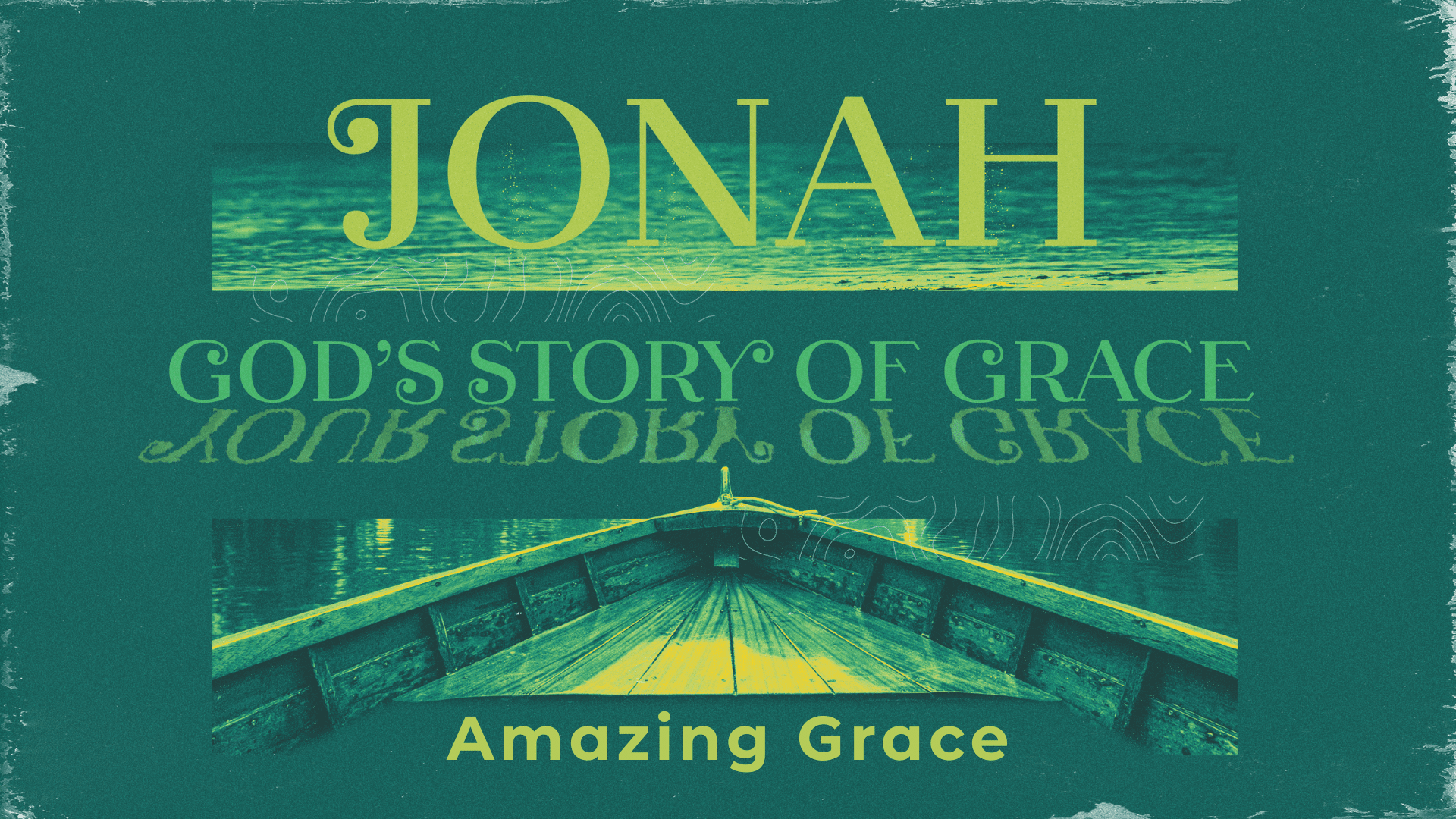 Jonah: Amazing Grace
