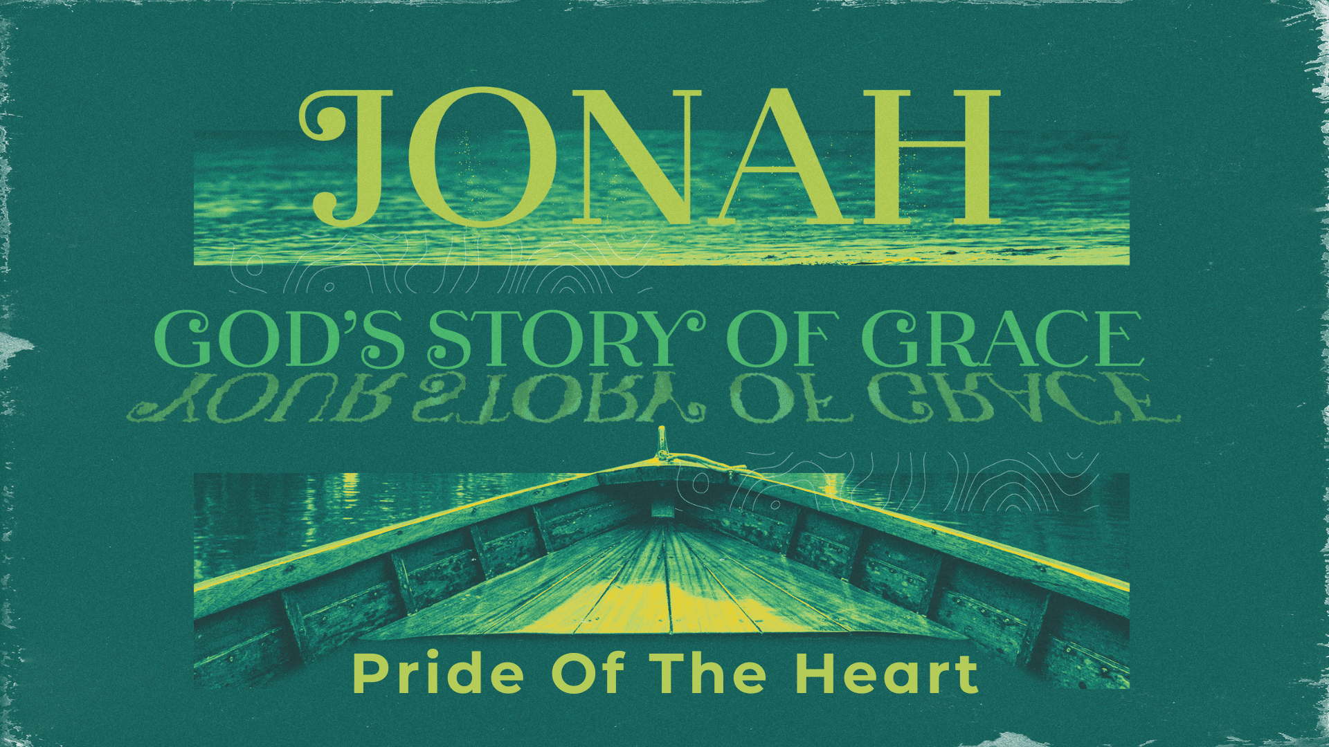 Jonah: Pride of the Heart