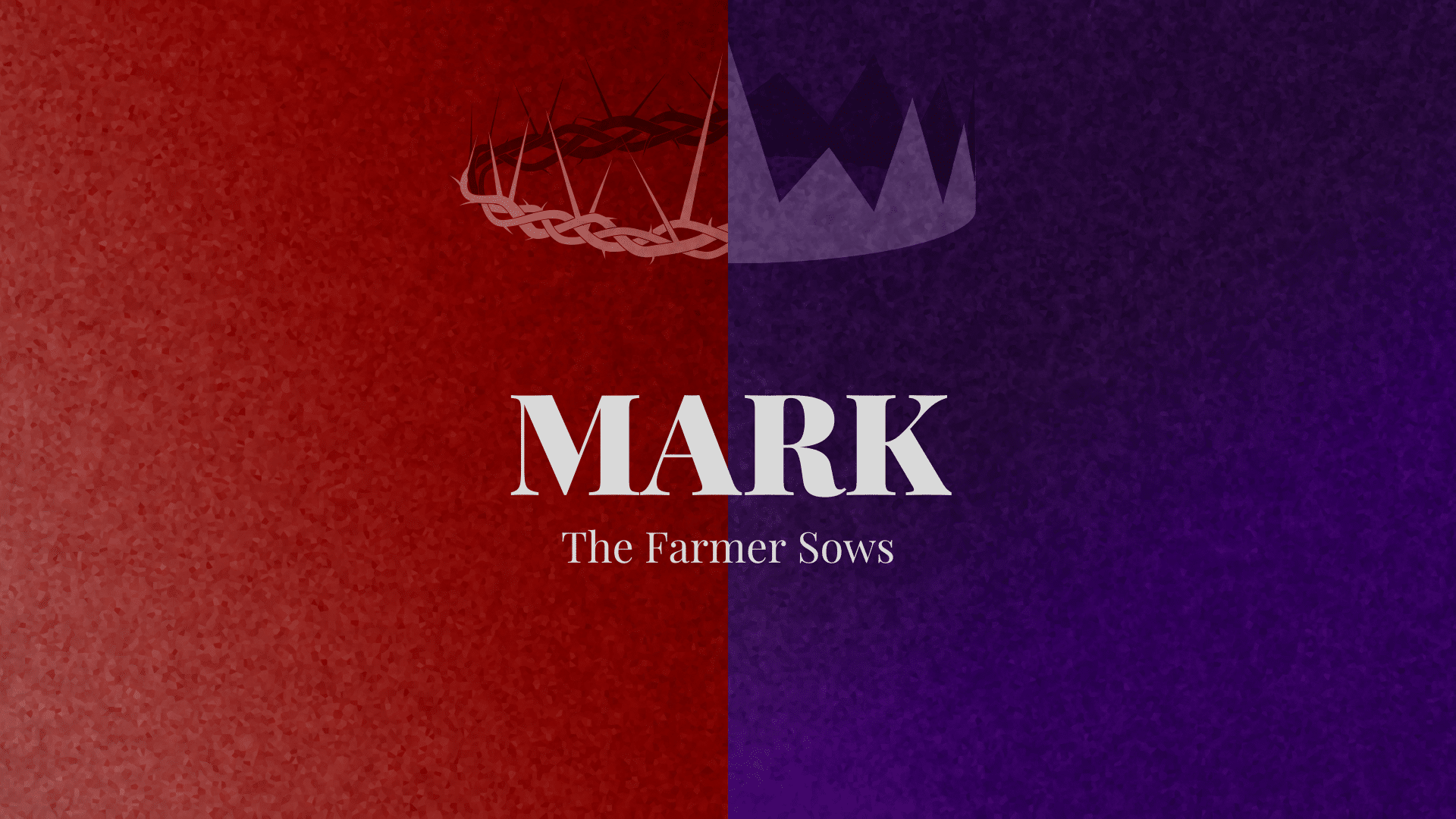 Mark: The Farmer Sows