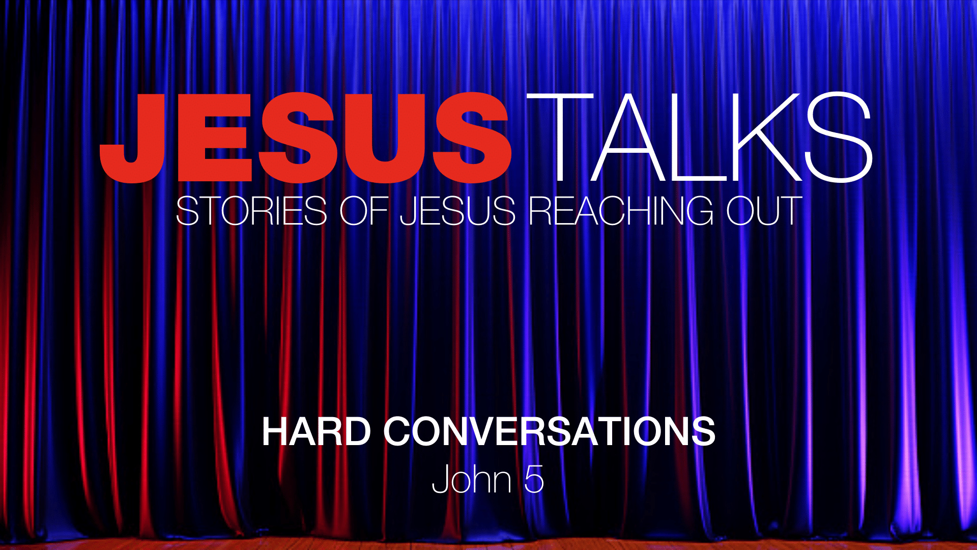 Jesus Talks: Hard Conversations