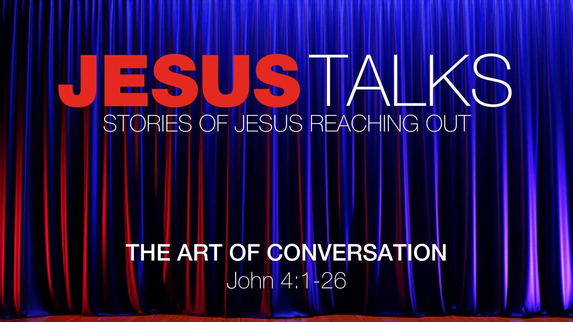 Jesus Talks: The Art Of Conversation