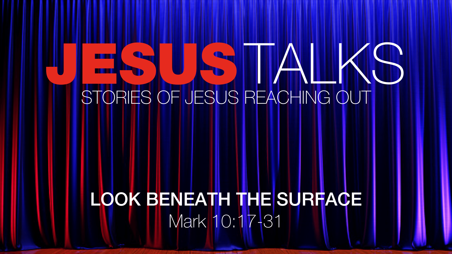 Jesus Talks: Look Beneath The Surface