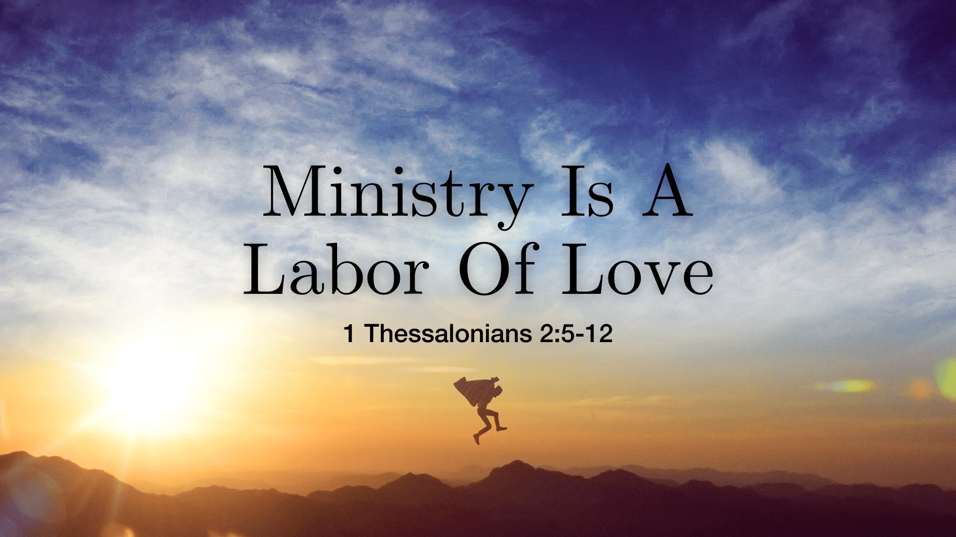 Ministry Is A Labor Of Love