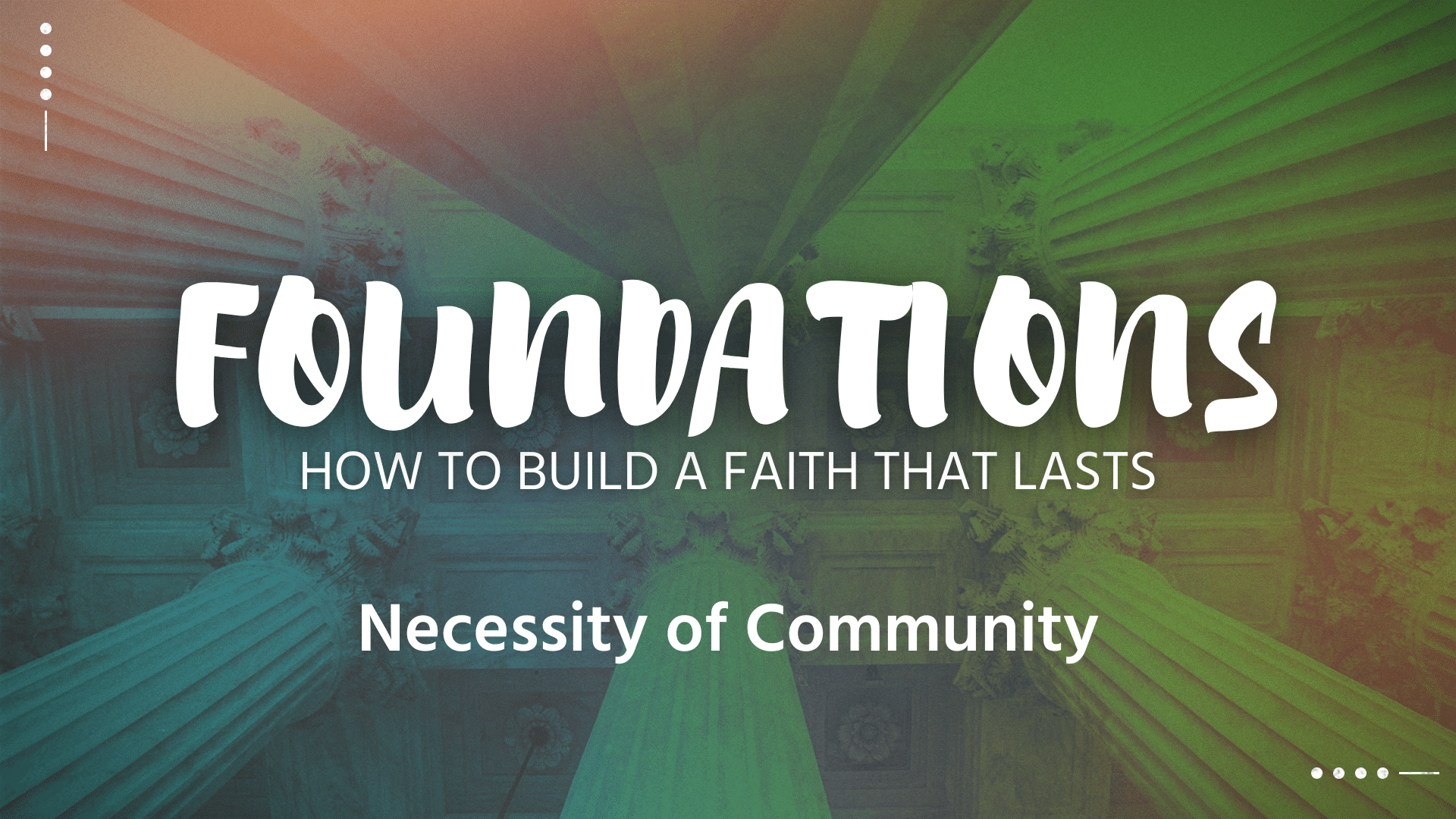 Foundations: Necessity of Community