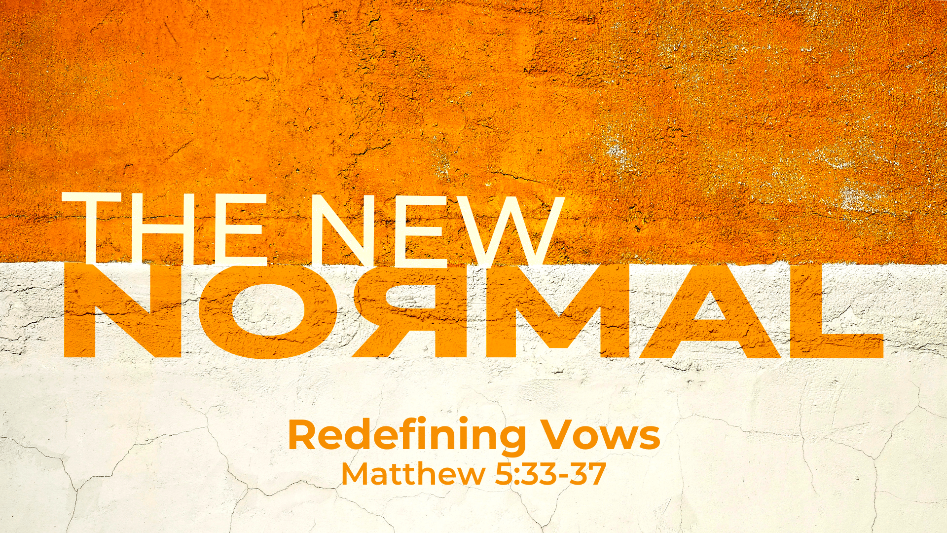The New Normal: Redefining Vows